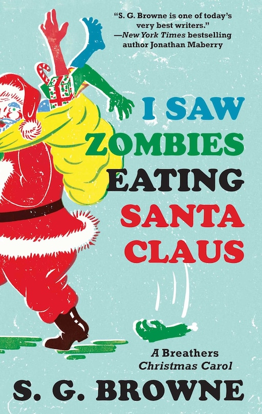 Front cover_I Saw Zombies Eating Santa Claus