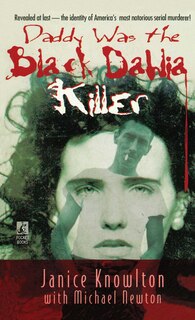 Front cover_Daddy Was the Black Dahlia Killer