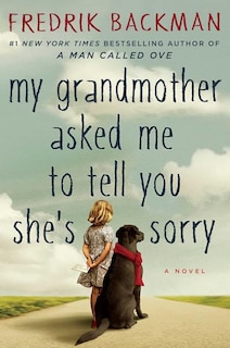 Front cover_My Grandmother Asked Me to Tell You She's Sorry
