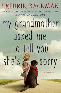 My Grandmother Asked Me to Tell You She's Sorry