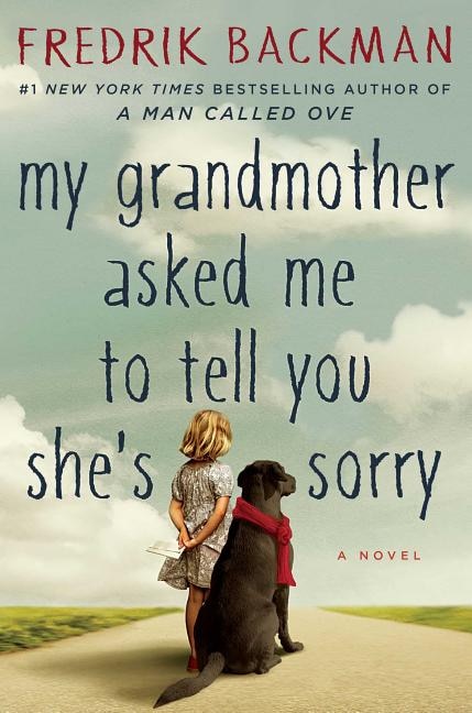 Front cover_My Grandmother Asked Me to Tell You She's Sorry