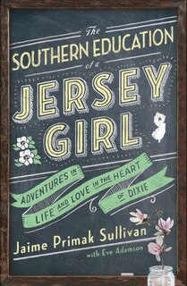 Front cover_The Southern Education of a Jersey Girl
