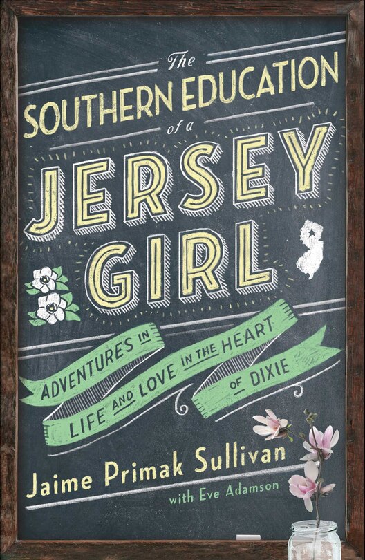 Front cover_The Southern Education of a Jersey Girl