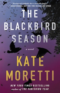 The Blackbird Season: A Novel