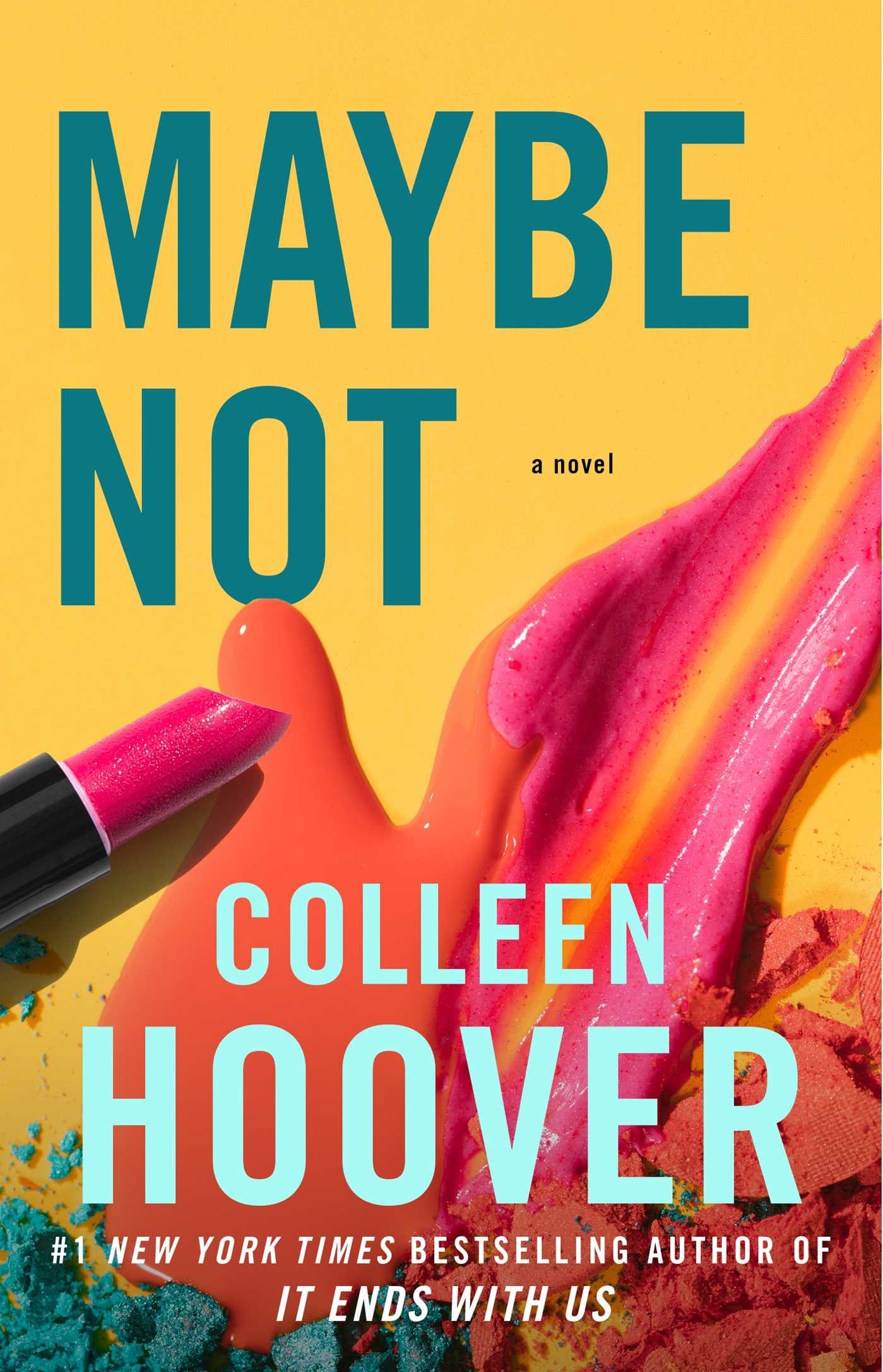 Maybe Not: A Novella Book By Colleen Hoover, ('tp') | Indigo