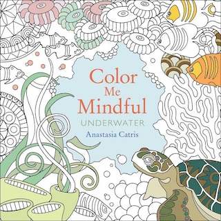 Couverture_Color Me Mindful: Underwater