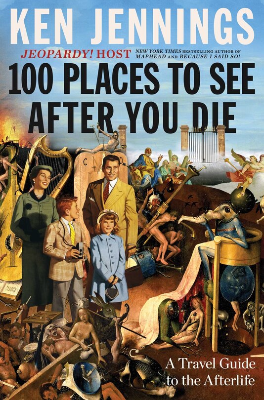 Front cover_100 Places to See After You Die