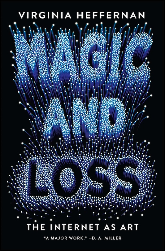 Magic and Loss: The Internet as Art