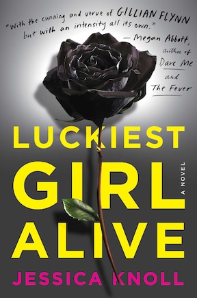 Luckiest Girl Alive: A Novel