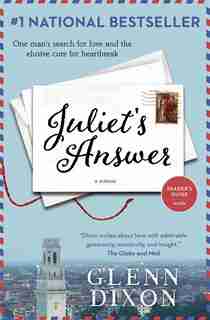 Juliet's Answer: One Man's Search for Love and the Elusive Cure for Heartbreak by Glenn Dixon