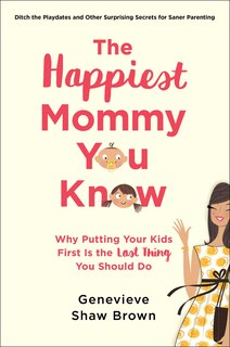 Front cover_The Happiest Mommy You Know