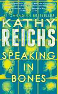 Speaking in Bones by Kathy Reichs