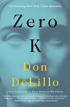 Zero K: A Novel