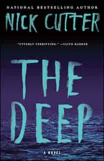 The Deep: A Novel by Nick Cutter