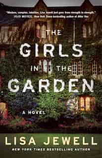 The Girls in the Garden: A Novel by Lisa Jewell