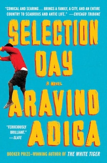 Selection Day: A Novel