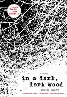 In A Dark, Dark Wood de Ruth Ware