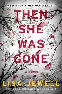 Then She Was Gone: A Novel by Lisa Jewell