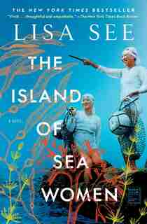 The Island of Sea Women: A Novel by Lisa See