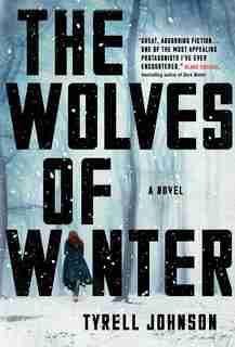 The Wolves of Winter by Tyrell Johnson