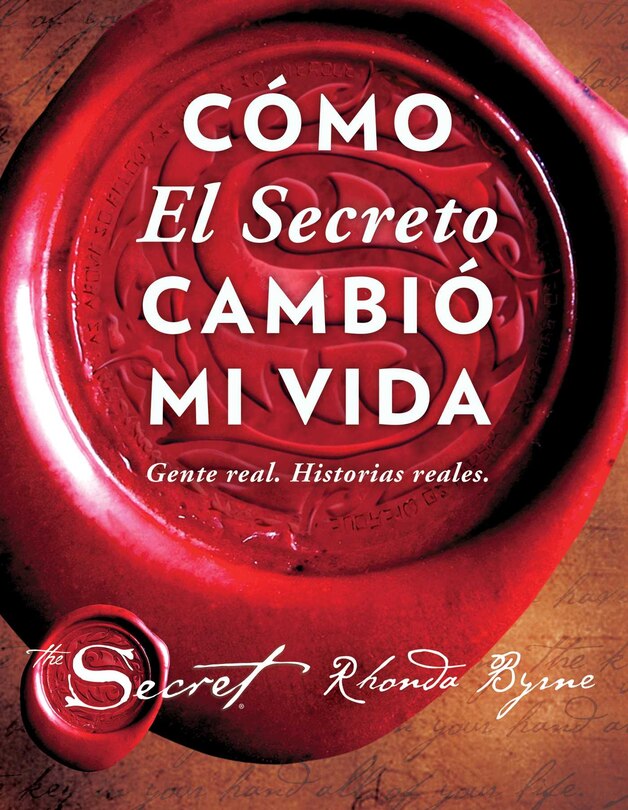 Front cover_Cómo El Secreto cambió mi vida (How The Secret Changed My Life Spanish edition)