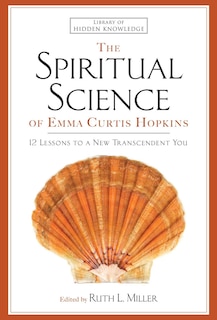 Couverture_The Spiritual Science of Emma Curtis Hopkins