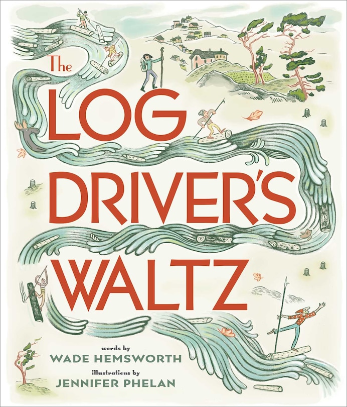 The Log Driver's Waltz