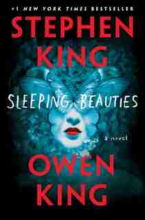Sleeping Beauties: A Novel by Stephen King