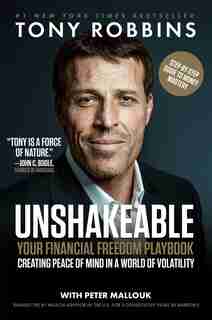 Unshakeable: Your Financial Freedom Playbook by Tony Robbins