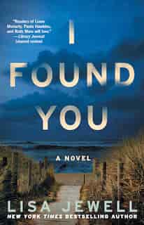 I Found You: A Novel by Lisa Jewell