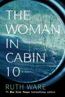 The Woman in Cabin 10 by Ruth Ware