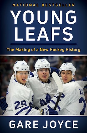 Young Leafs: The Making of a New Hockey History