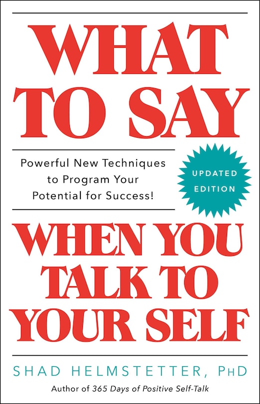 Front cover_What to Say When You Talk to Your Self