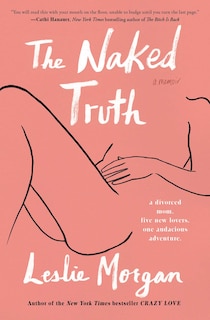 The Naked Truth: A Memoir