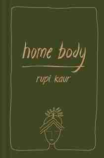 Home Body by Rupi Kaur