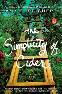 The Simplicity of Cider: A Novel