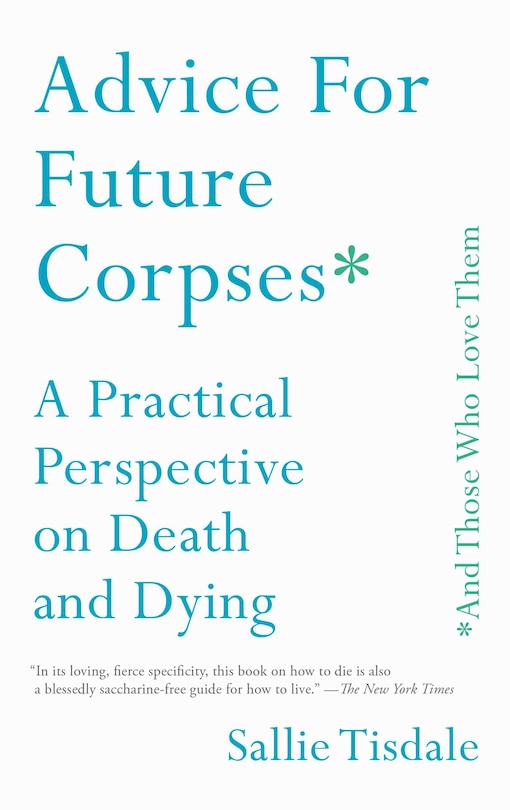 Couverture_Advice for Future Corpses (and Those Who Love Them)