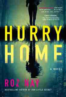 Hurry Home by Roz Nay