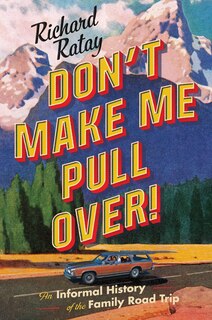 Front cover_Don't Make Me Pull Over!