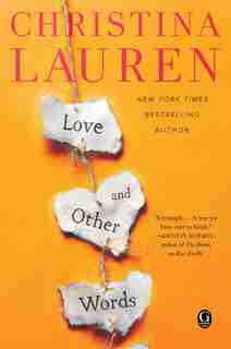 Love and Other Words by Christina Lauren