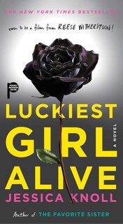 Luckiest Girl Alive: A Novel