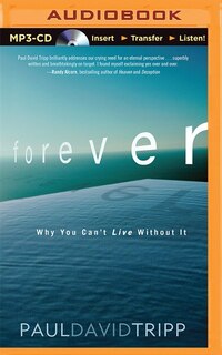 Forever: Why You Can't Live Without It