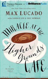 Miracle At The Higher Grounds Café