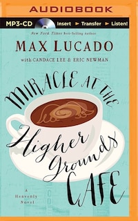 Miracle At The Higher Grounds Café
