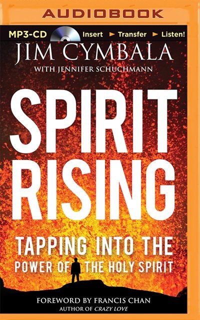 Spirit Rising: Tapping Into The Power Of The Holy Spirit