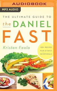 Front cover_The Ultimate Guide To The Daniel Fast