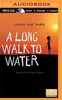 A Long Walk to Water: Based on a True Story by Linda Sue Park
