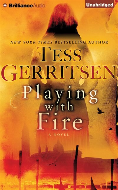 Playing With Fire: A Novel