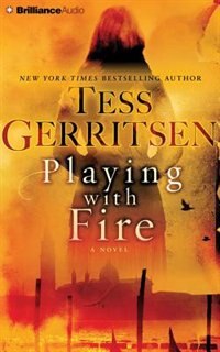 Playing With Fire: A Novel