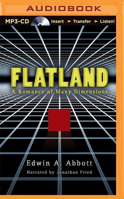 Flatland: A Romance Of Many Dimensions